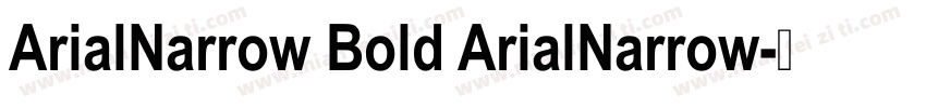 ArialNarrow Bold ArialNarrow字体转换